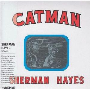 sherman hayes: catman