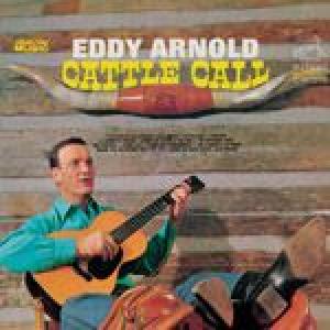 eddy arnold: cattle call