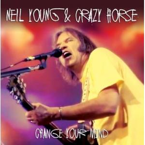 neil young & crazy horse: change your mind