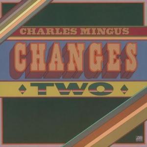 charles mingus: changes two