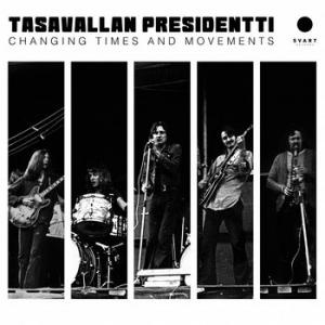 tasavallan presidentti: changing times and movements - live in finland and sweden