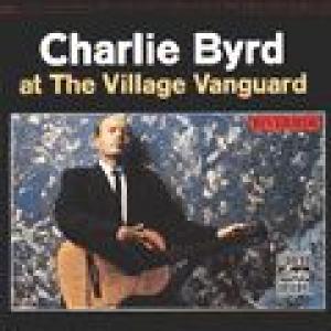 charlie byrd: charlie byrd at the village vanguard