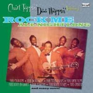 various artists: Chart Toppin' Doo Woppin' Volume 1: Rock Me All Ni
