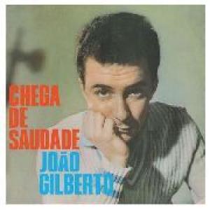 joao gilberto: chega de saudade
