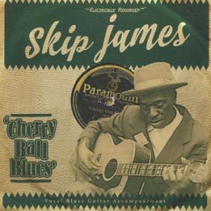 skip james: cherry ball blues