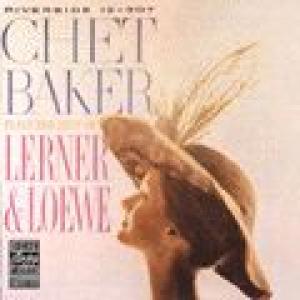 chet baker: chet baker plays the best of lerner & loewe