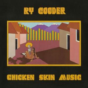 ry cooder: chicken skin music (coloured)