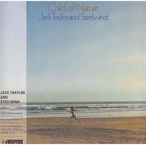 jack traylor and steelwind: child of nature