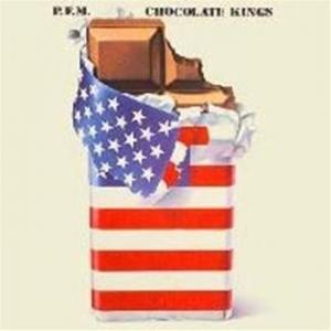 premiata forneria marconi (p.f.m.): chocolate kings (remastered and expanded)
