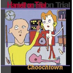 hamell on trial: choochtown