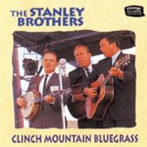 the stanley brothers: clinch mountain bluegrass