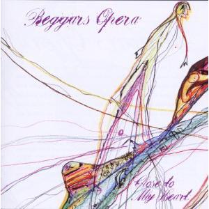 beggars opera: close to my heart