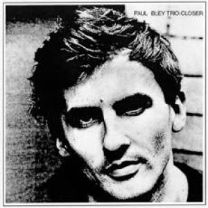 paul bley trio: closer