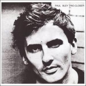 paul bley trio: closer