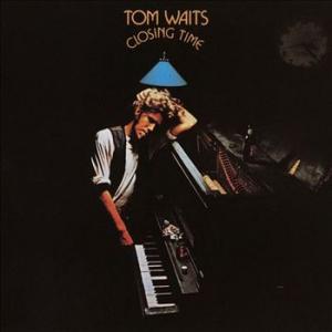 tom waits: closing time