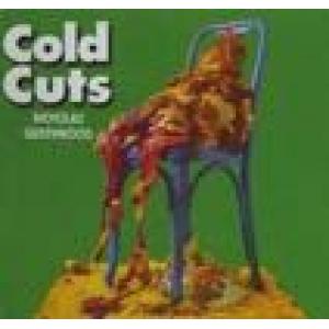 nicholas greenwood: cold cuts