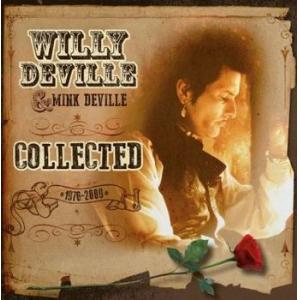 willy & mink deville: collected