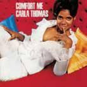 carla thomas: comfort me