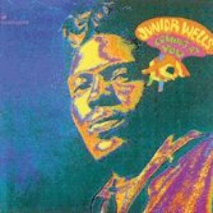 junior wells: coming at you