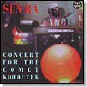 sun ra: concert for the comet kohoutek