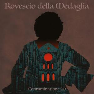 rovescio della medaglia: contaminazione 2.0