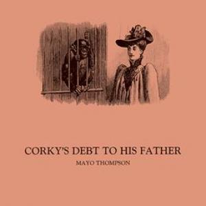 mayo thompson: corky's debt to his father (+7