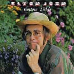 elton john: cotton fields - the legendary unreleased cover alb