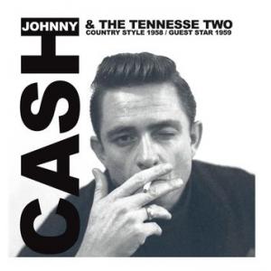 johhny cash & tennessee two  : country style 1958 / guest star 1959