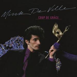 mink deville: coup de grace