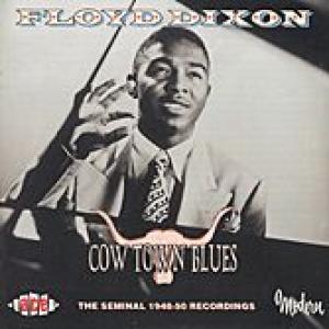 floyd dixon: cow town blues