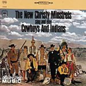 new christy minstrels: cowboys & indians