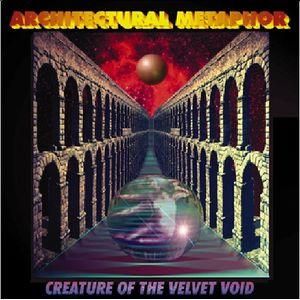 architectural metaphor: creature of the velvet void