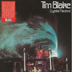tim blake: crystal machine