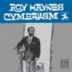 roy haynes: cymbalism