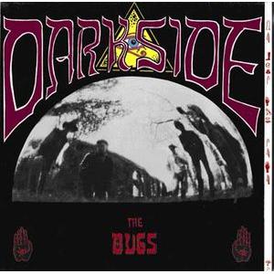 the bugs: darkside