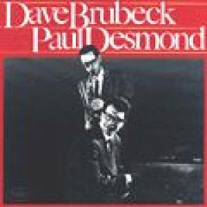 dave brubeck/paul desmond: dave brubeck/paul desmond