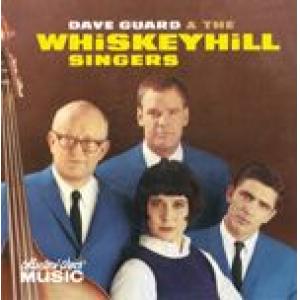 guard, dave/whiskeyhill singers: dave guard & the whiskeyhill singers