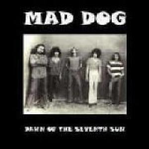 mad dog: dawn of the seventh sun