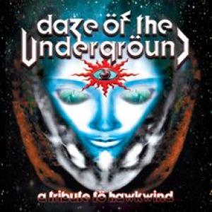 a tribute to hawkwind: daze of the underground