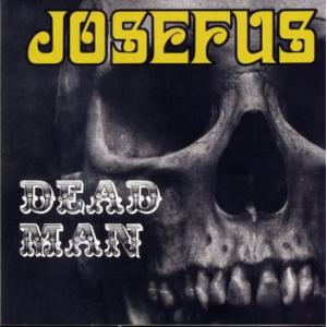 josefus: dead man