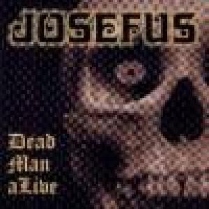 josefus: dead man alive