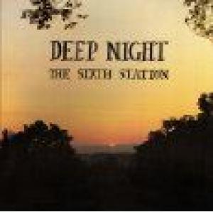 sixth station: deep night