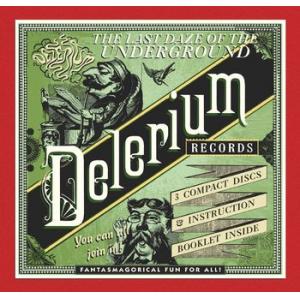 various: delerium - the last daze of the underground delerium records
