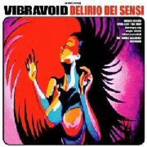 vibravoid: delirio de sensis