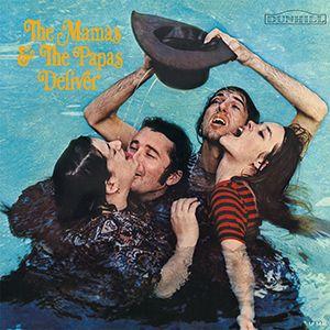 the mamas and the papas: deliver