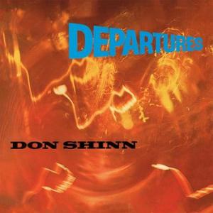 don shinn: departures + 7' single (record store day sep 2020 exclusive, limited)