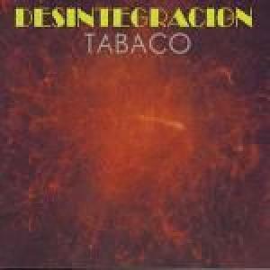 tabaco: desintegracion