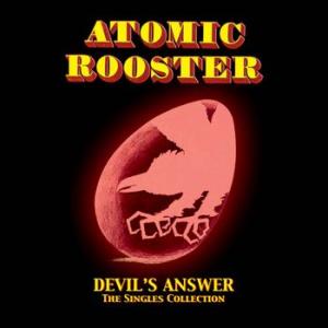 atomic rooster: devil's answer: the singles collection