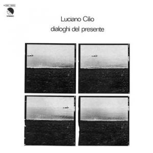 luciano cilio: dialoghi del presente (white vinyl)