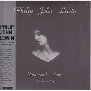philip john lewin: diamond love and other realities